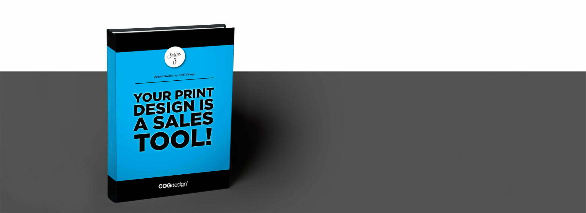 Why Your Branded Print Design is a Sales Tool | COG Design